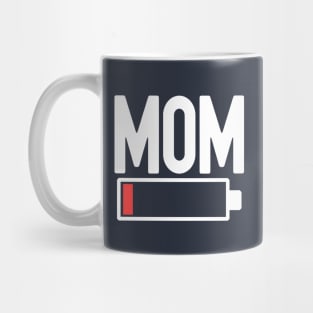 Funny Mom On Low Battery Mode Mug